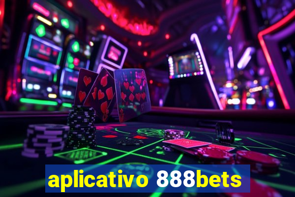 aplicativo 888bets